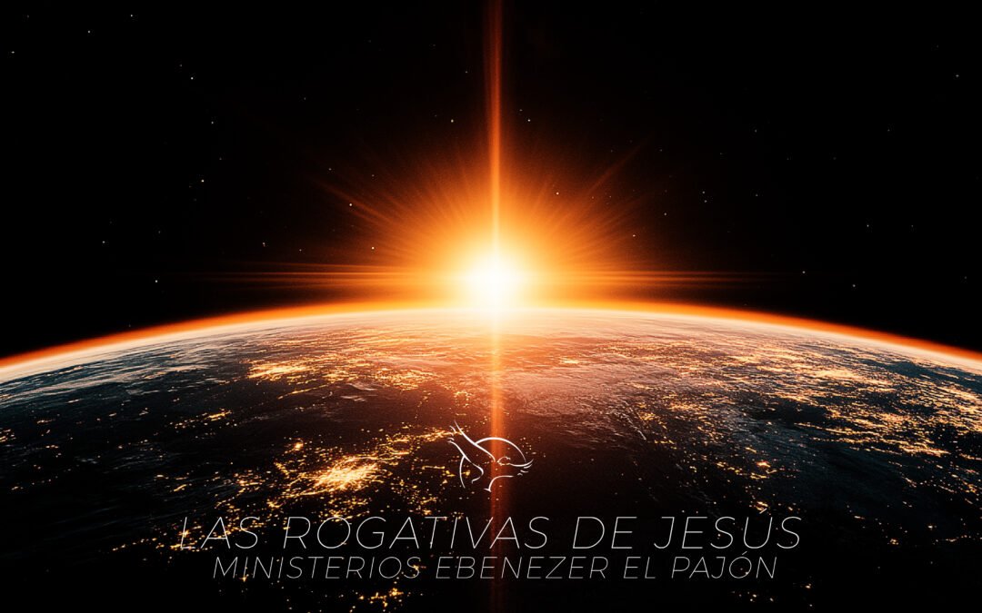 LAS ROGATIVAS DE JESÚS