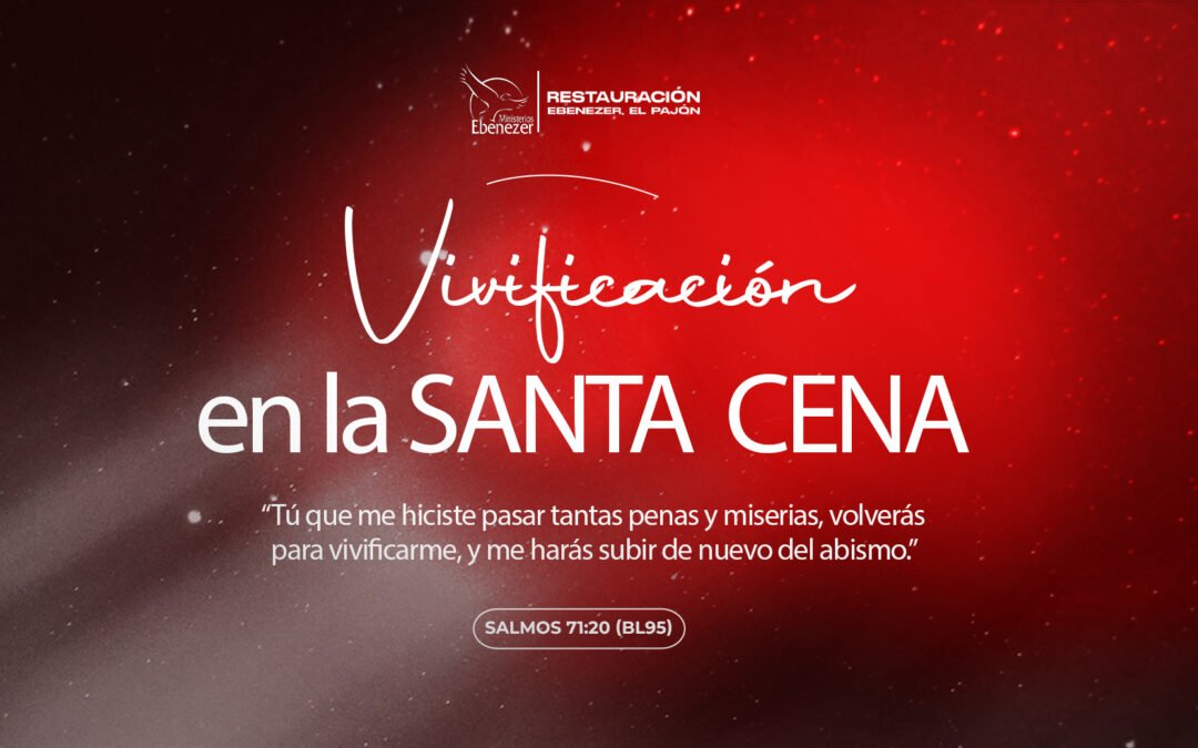 LA VIVIFICACIÓN EN LA SANTA CENA
