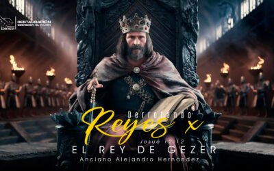DERROTANDO REYES X “EL REY DE GEZER”