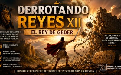 DERROTANDO REYES XII “EL REY DE GEDER”