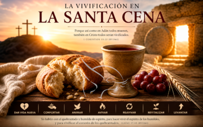 LA VIVIFICACIÓN EN LA SANTA CENA