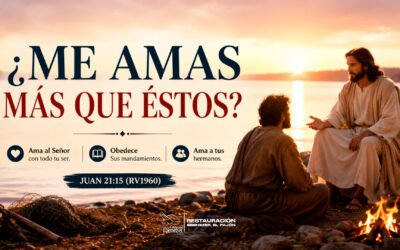 «¿Me amas más que éstos?»